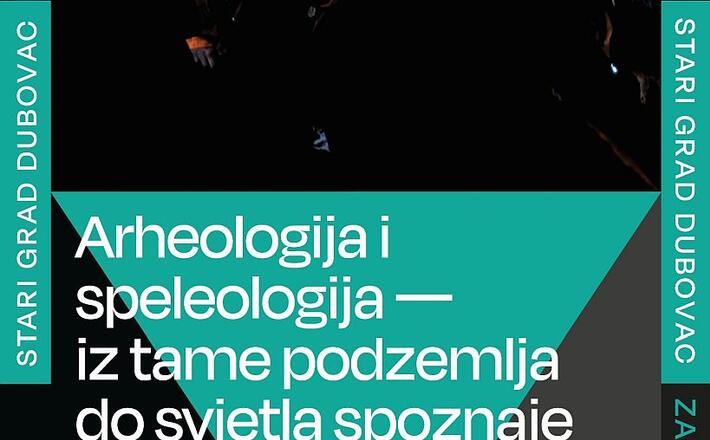 Extension of the exhibition ”Archaeology and Speleology - from the Darkness of the Underground to the Light of Knowledge”