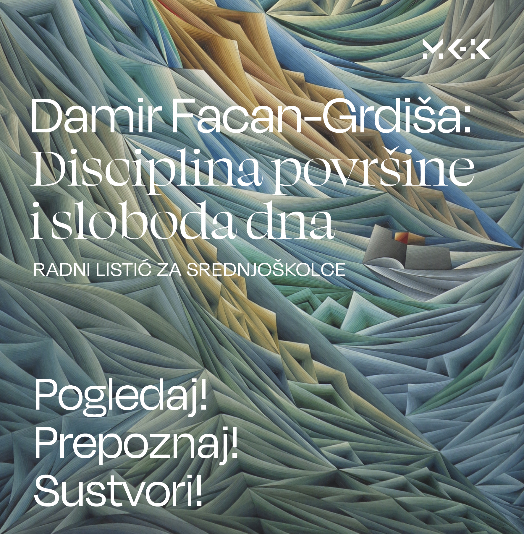 Edukativni program uz izložbu: Damir Facan-Grdiša: Disciplina površine i sloboda dna - slika 1