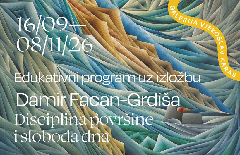 Edukativni program uz izložbu: Damir Facan-Grdiša: Disciplina površine i sloboda dna